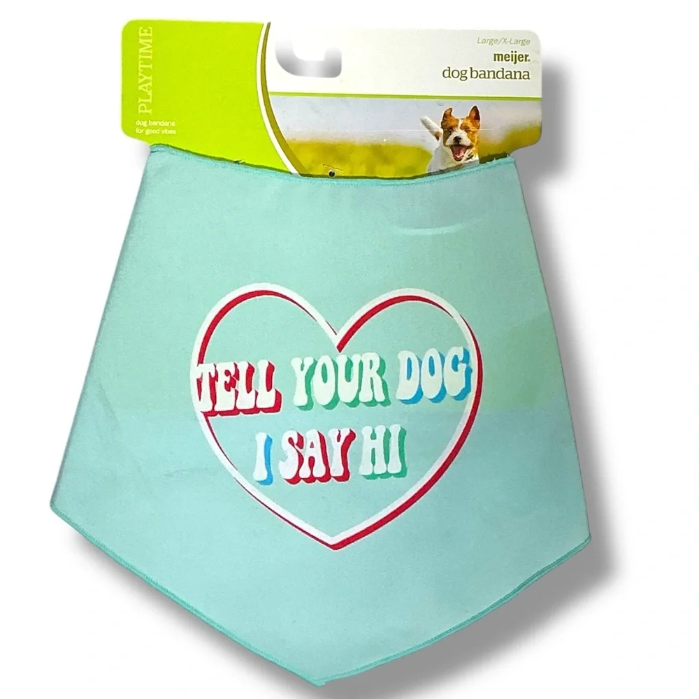 Dog Pet Bandanna Novelty Phrase “Tell Your Dog I Said Hi” NEW Large/X Large